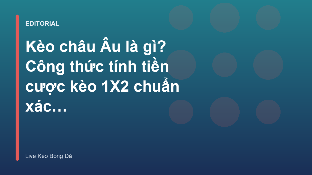 Minh họa kèo châu Âu 1X2 trong bóng đá